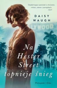 Okładka książki Na Hester Street topnieje śnieg