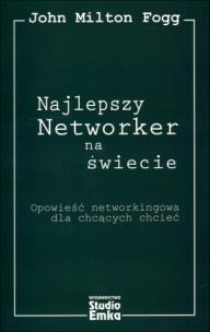Okładka książki Najlepszy Networker na świecie. Opowieść...