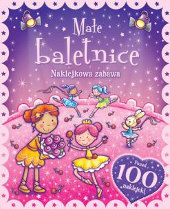 Okładka książki Naklejkowa zabawa. 100 naklejek Małe Baletnice