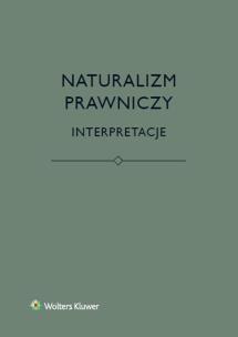 Okładka książki Naturalizm prawniczy Interpretacje