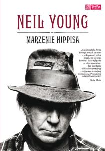 Okładka książki Neil Young. Marzenie Hippisa