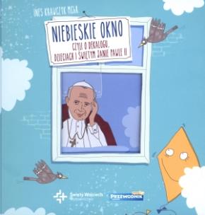 Okładka książki Niebieskie okno, czyli o Dekalogu, dzieciach...