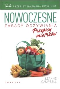 Okładka książki Nowoczesne zasady odżywiania. Przepisy mistrzów