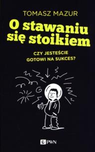 Okładka książki O stawaniu się stoikiem
