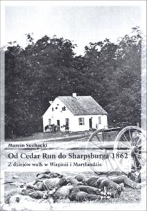 Okładka książki Od Cedar Run do ..... 1862