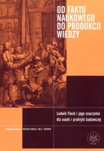 Okładka książki Od faktu naukowego do produkcji wiedzy