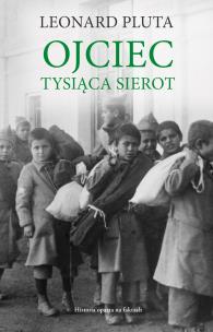 Okładka książki Ojciec Tysiąca Sierot