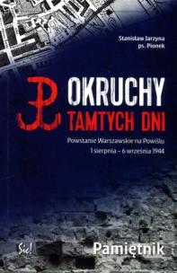 Okładka książki Okruchy tamtych dni. Powstanie Warszawskie na ...