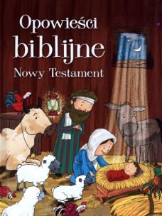 Okładka książki Opowieści biblijne. Nowy Testament