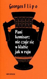 Okładka książki Pani komisarz nie czuje się w klubie jak w raju