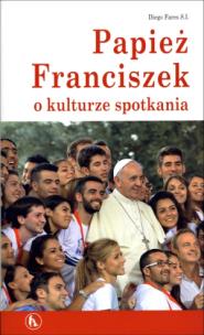 Okładka książki Papież Franciszek o kulturze spotkania