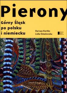 Okładka książki Pierony Górny Śląsk Po Polsku i Niemiecku Antologi