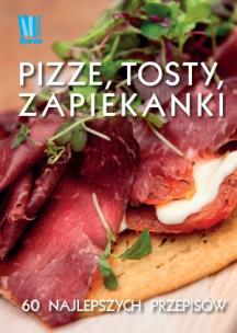 Okładka książki Pizze, tosty, zapiekanki