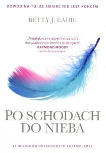 Po schodach do nieba. Autor: Eadie Betty J., Taylor Curtis. Multiszop.pl Okładka książki Po schodach do nieba