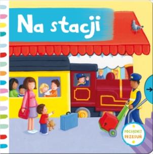 Okładka książki Pociągnij i przesuń - Na stacji