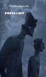 Okładka książki Poeta i mit