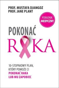 Pokonać raka. Autor: Djamgoz Mustafa, Plant Jane. Multiszop.pl Okładka książki Pokonać raka