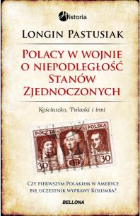 Okładka książki Polacy w wojnie o wolność Stanów Zjednoczonych