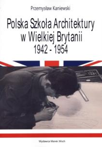 Okładka książki Polska Szkoła Architektury w Wielkiej Brytanii