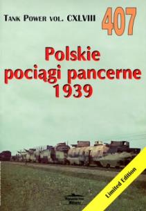 Okładka książki Polskie pociągi pancerne 1939. Tank Power vol. CXLVIII 407
