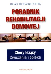 Okładka książki Poradnik rehabilitacji domowej