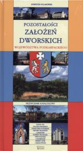 Okładka książki Pozostałości założeń dworskich woj. podkarpackiego