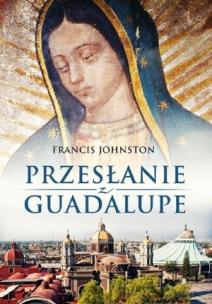 Okładka książki Przesłanie z Guadalupe