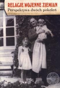 Okładka książki Relacje wojenne ziemian. Perspektywa dwóch pokoleń