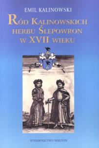 Okładka książki Ród Kalinowskich herbu Ślepowron w XVII wieku