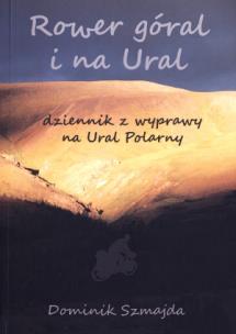 Okładka książki Rower góral i na Ural