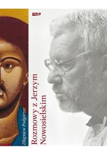 Okładka książki Rozmowy z Jerzym Nowosielskim