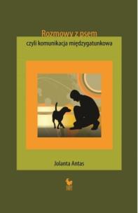 Okładka książki Rozmowy z psem czyli komunikacja międzygatunkowa