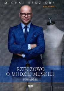 Okładka książki Rzeczowo o modzie męskiej. Poradnik Mr. Vintage