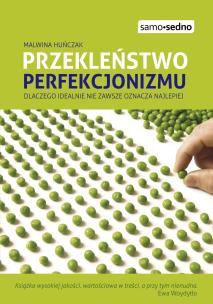 Okładka książki Samo Sedno - Przekleństwo perfekcjonizmu