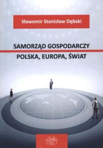 Okładka książki Samorząd gospodarczy Polska Europa Świat