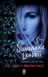 Okładka książki Seria Dom nocy 2. Ślubowanie Lenobii