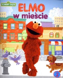Okładka książki Sezamkowy Zakątek 2 Elmo w mieście