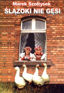 Okładka książki Ślązoki nie gęsi