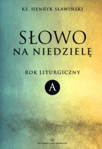 Okładka książki Słowo Na Niedzielę Rok Liturgiczny A