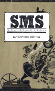 Okładka książki SMS. Krótka wiadomość tekstowa