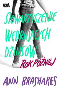 Okładka książki Stowarzyszenie Wędrujących Dżinsów Rok później