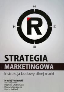 Okładka książki Strategia marketingowa. Instrukcja budowa ...