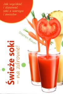 Okładka książki Świeże soki - na zdrowie!