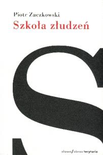Okładka książki Szkoła złudzeń