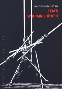 Okładka książki Teatr w krainie utopii