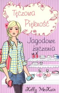 Okładka książki Tęczowa piękność. Jagodowe życzenia
