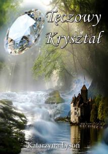 Okładka książki Tęczowy kryształ