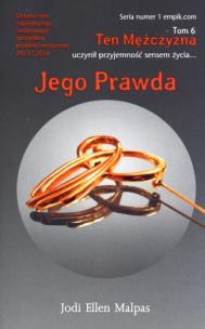 Okładka książki Ten mężczyzna T.6 Jego prawda