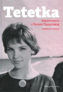Okładka książki Tetetka. Wspomnienia o Teresie Tuszyńskiej