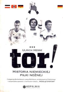 Okładka książki Tor! Historia niemieckiej piłki nożnej